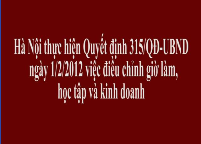 Hà Nội thực hiện Quyết định 315/QĐ-UBND ngày 1-2-2012 về điều chỉnh giờ