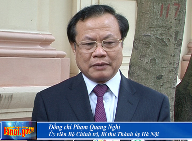 Bí thư Thành ủy Phạm Quang Nghị nói về công tác chuẩn bị cho việc tách huyện Từ Liêm thành 2 quận